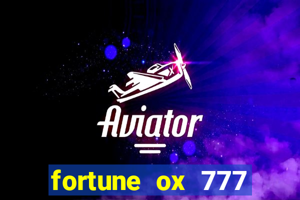 fortune ox 777 fortuna 77